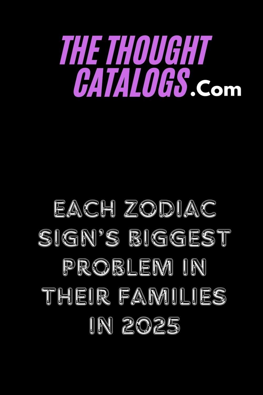 Each Zodiac Sign’s Biggest Problem In Their Families In 2025