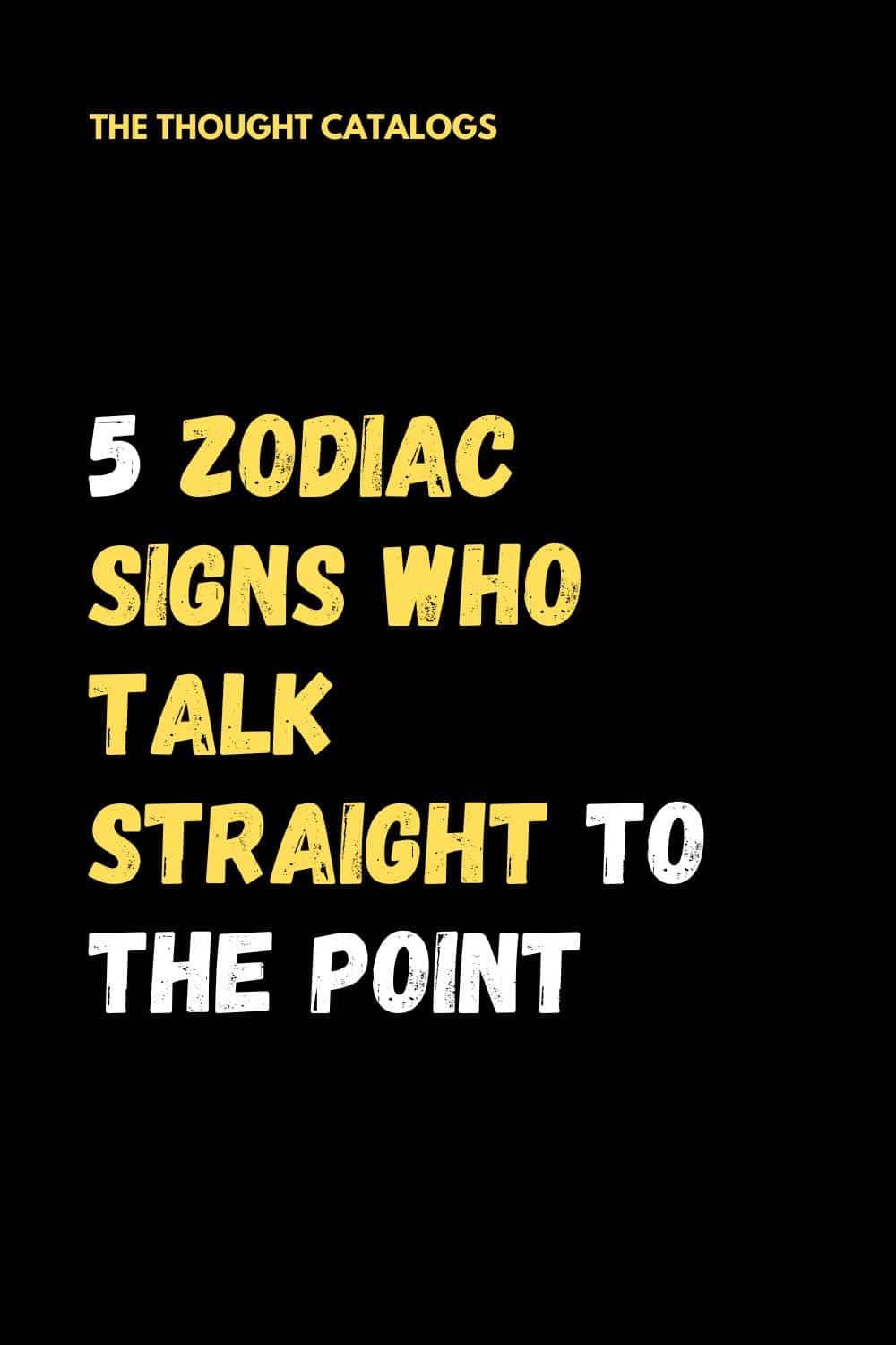 5 Zodiac Signs Who Talk Straight To The Point