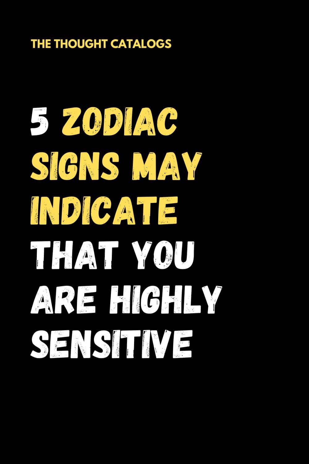 5 Zodiac Signs May Indicate That You Are Highly Sensitive