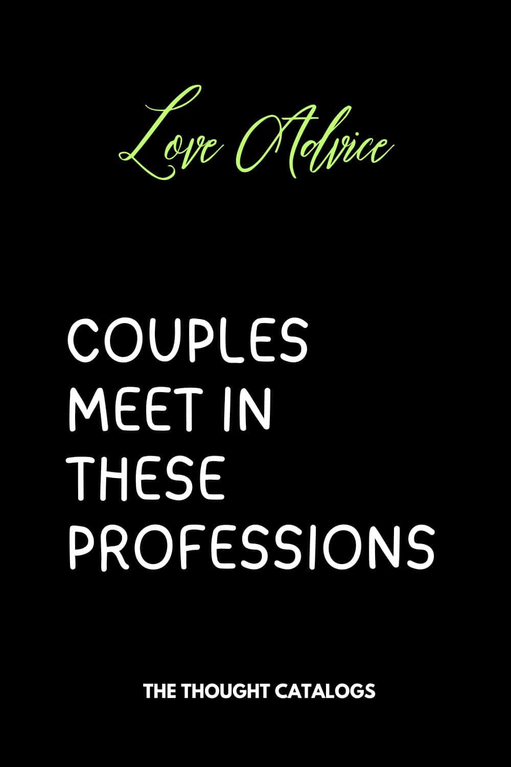 Couples Meet In These Professions