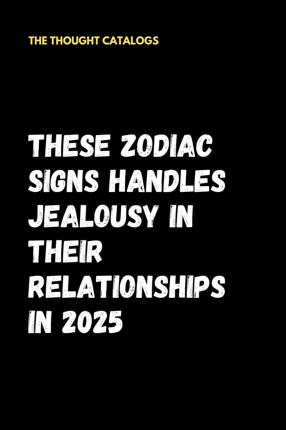 These Zodiac Signs Handles Jealousy In Their Relationships In 2025