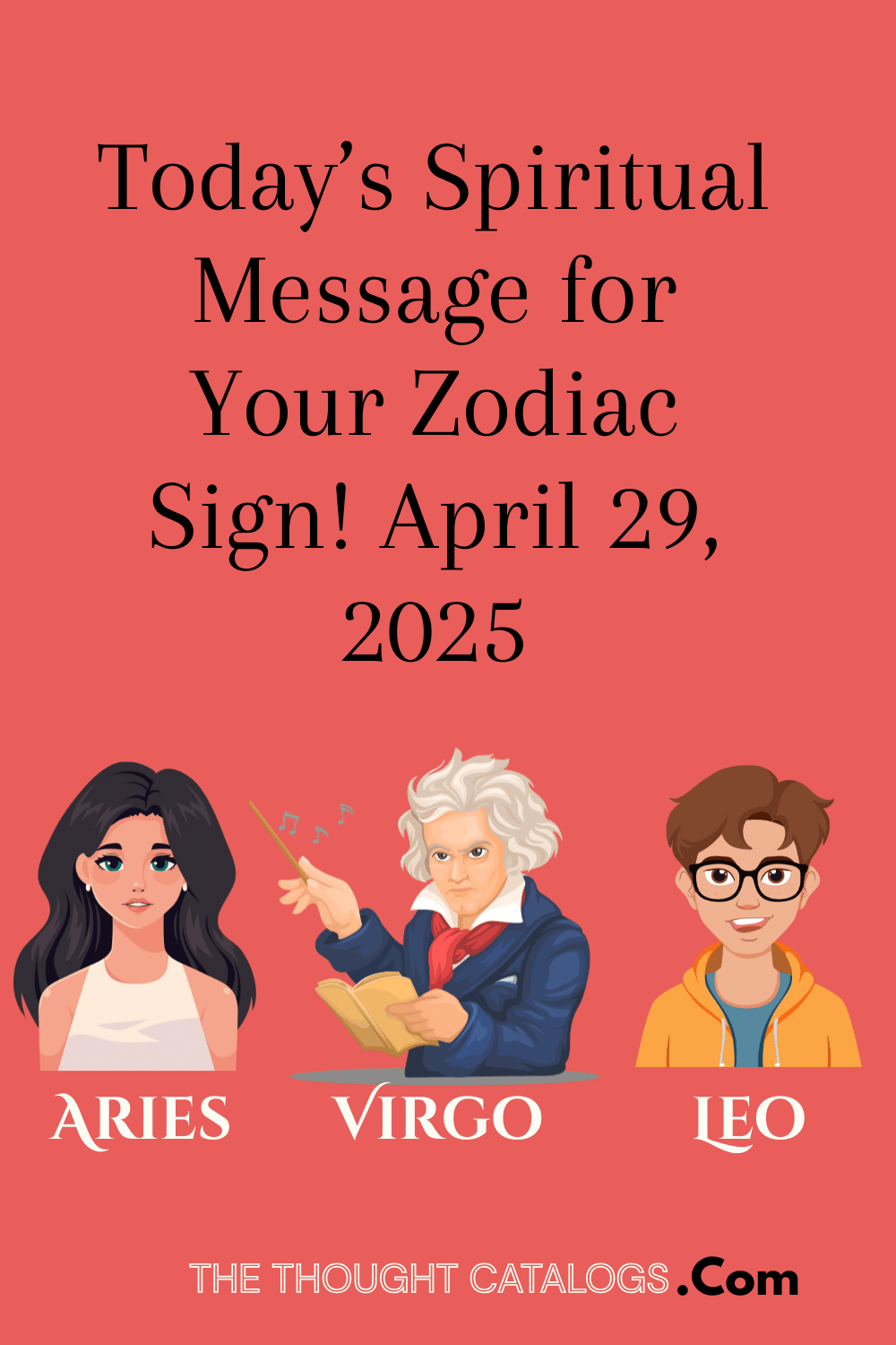 Today’s Spiritual Message for Your Zodiac Sign! April 29, 2025