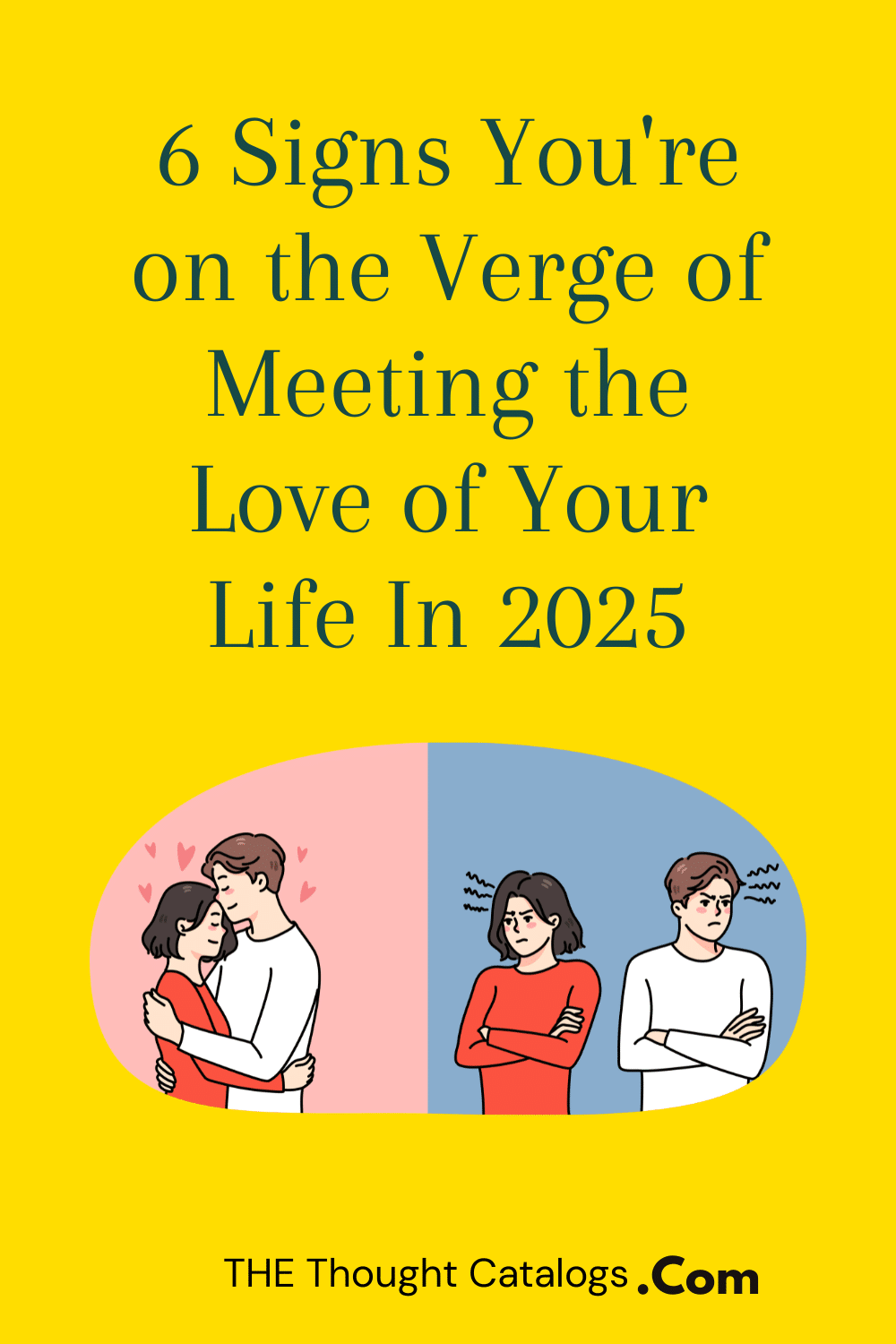 6 Signs You're on the Verge of Meeting the Love of Your Life In 2025