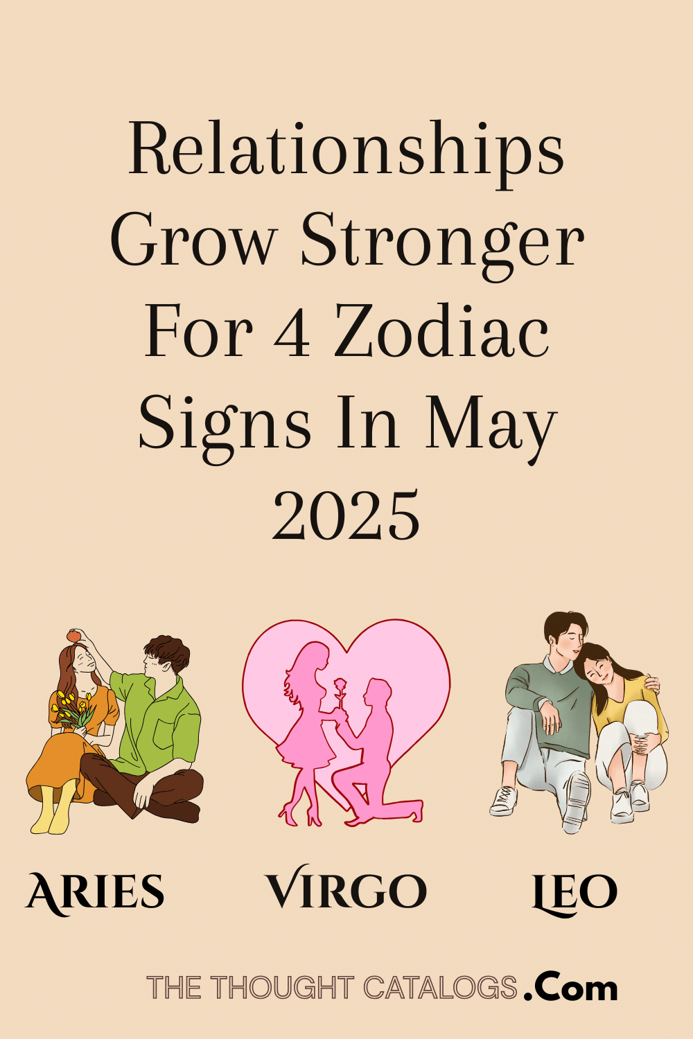 Relationships Grow Stronger For 4 Zodiac Signs In May 2025