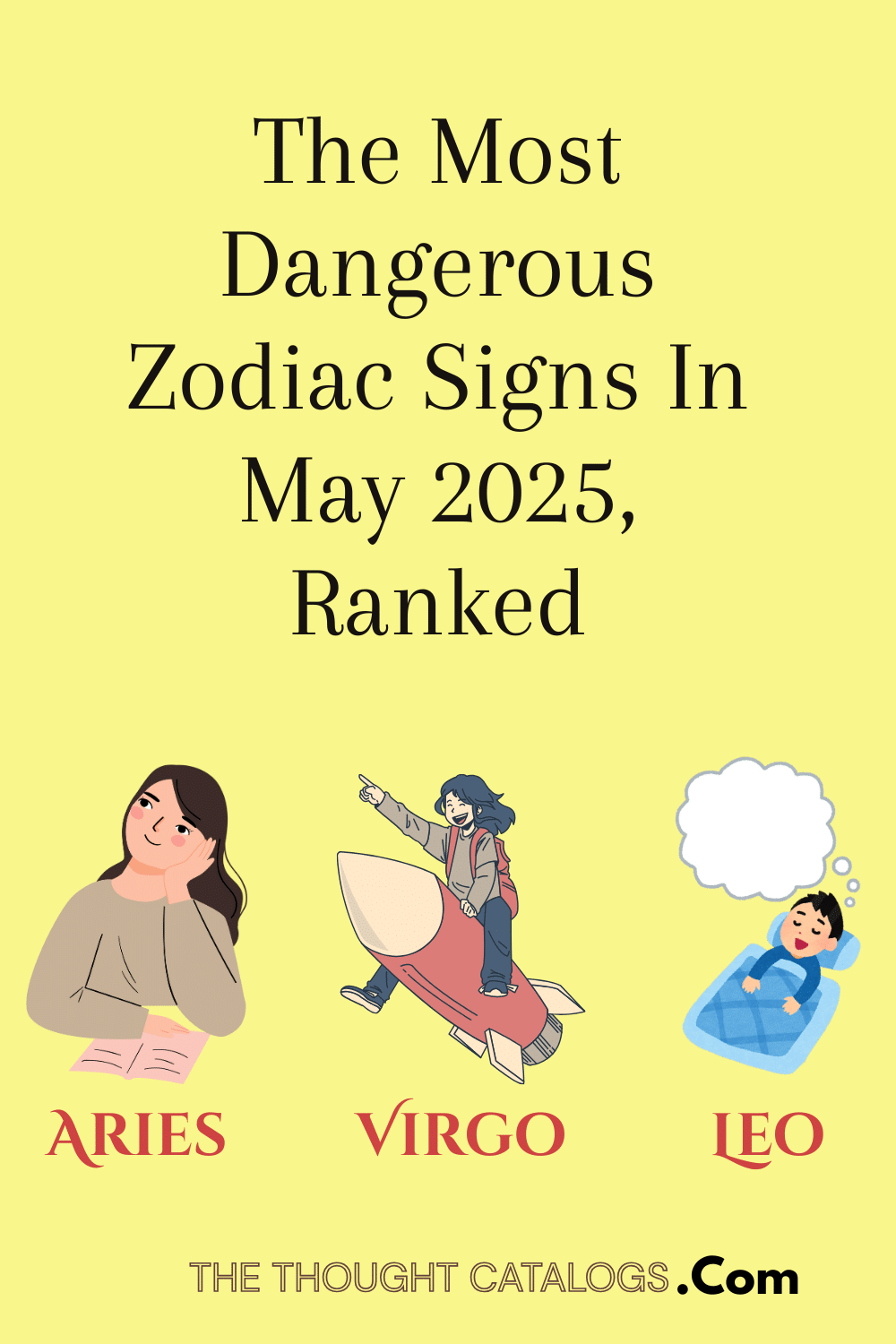 The Most Dangerous Zodiac Signs In May 2025, Ranked