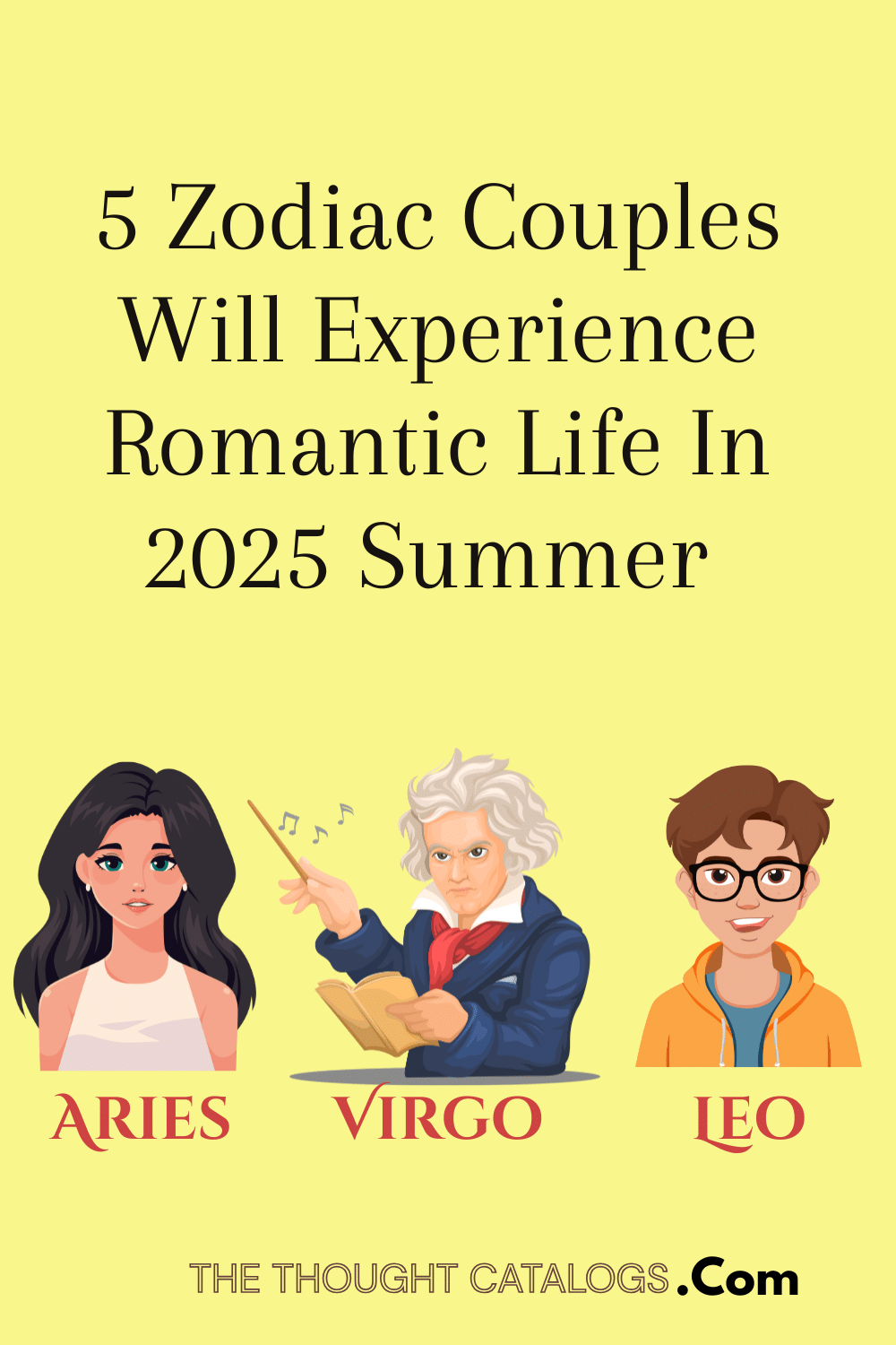 5 Zodiac Couples Will Experience Romantic Life In 2025 Summer