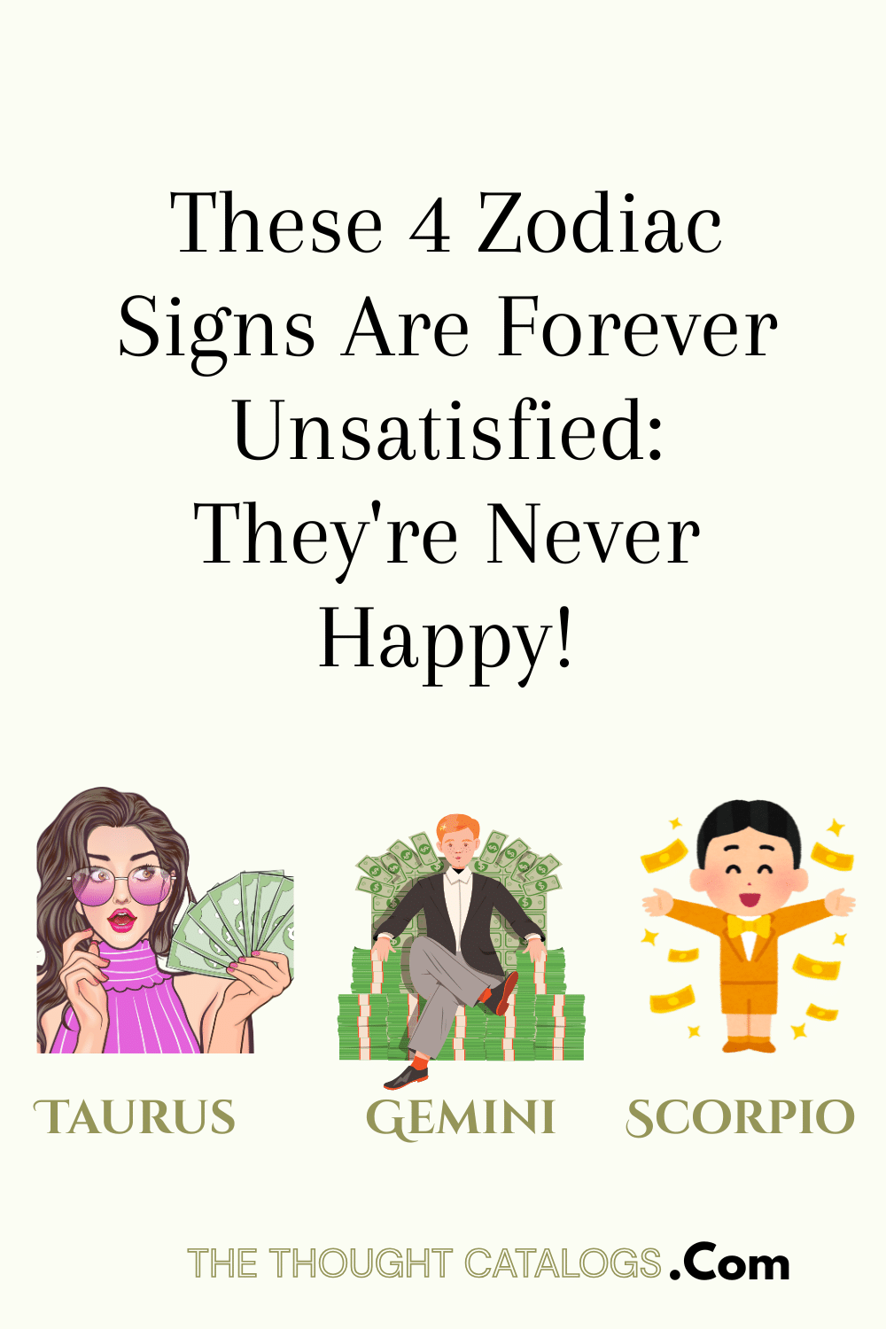 These 4 Zodiac Signs Are Forever Unsatisfied: They're Never Happy!