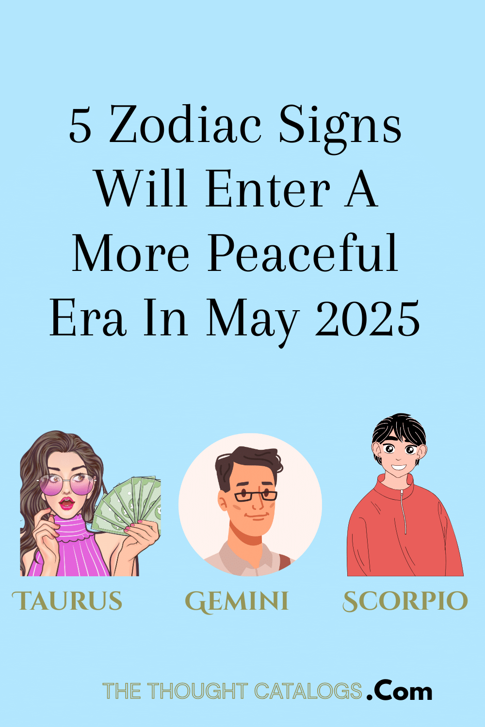 5 Zodiac Signs Will Enter A More Peaceful Era In May 2025