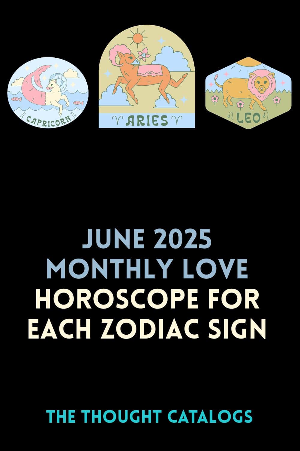 June 2025 Monthly Love Horoscope For Each Zodiac Sign