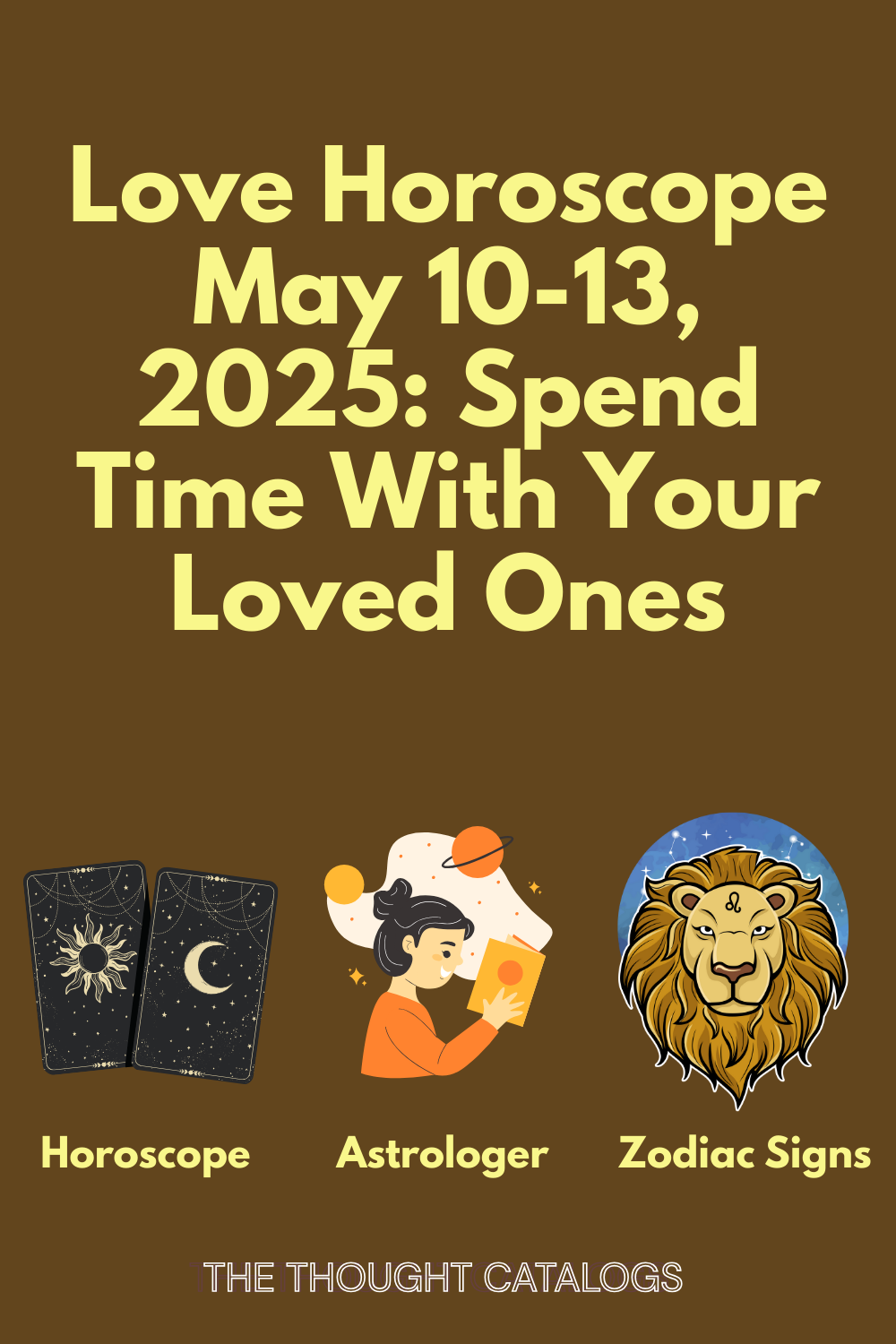 Love Horoscope May 10-13, 2025: Spend Time With Your Loved Ones