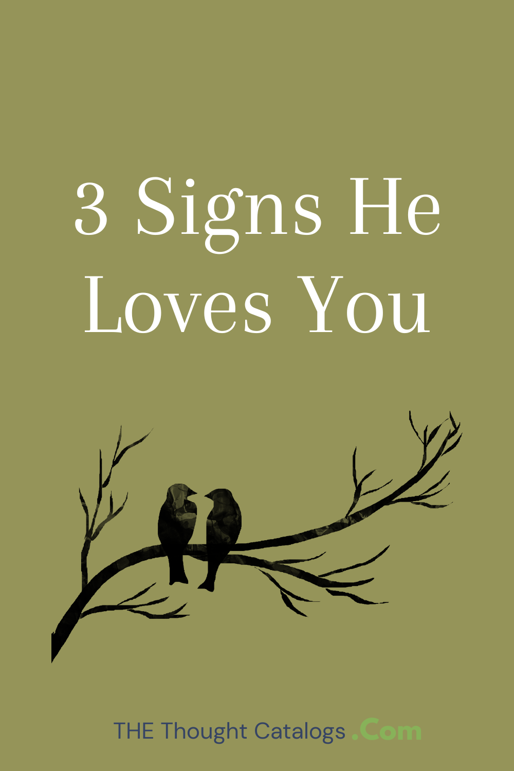3 Signs He Loves You