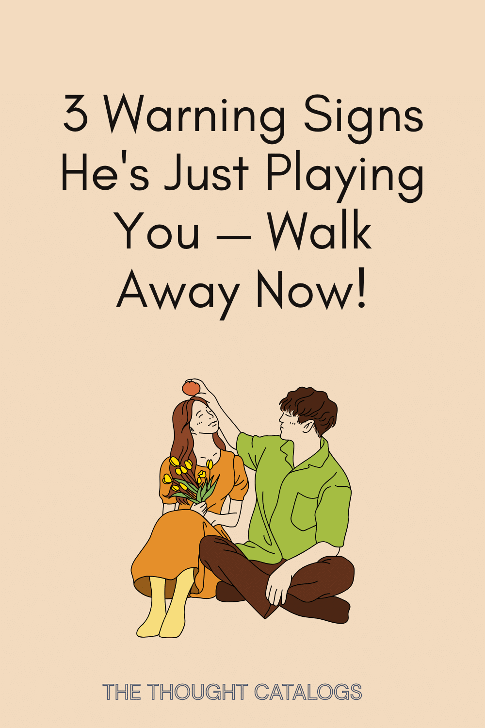 3 Warning Signs He's Just Playing You — Walk Away Now!