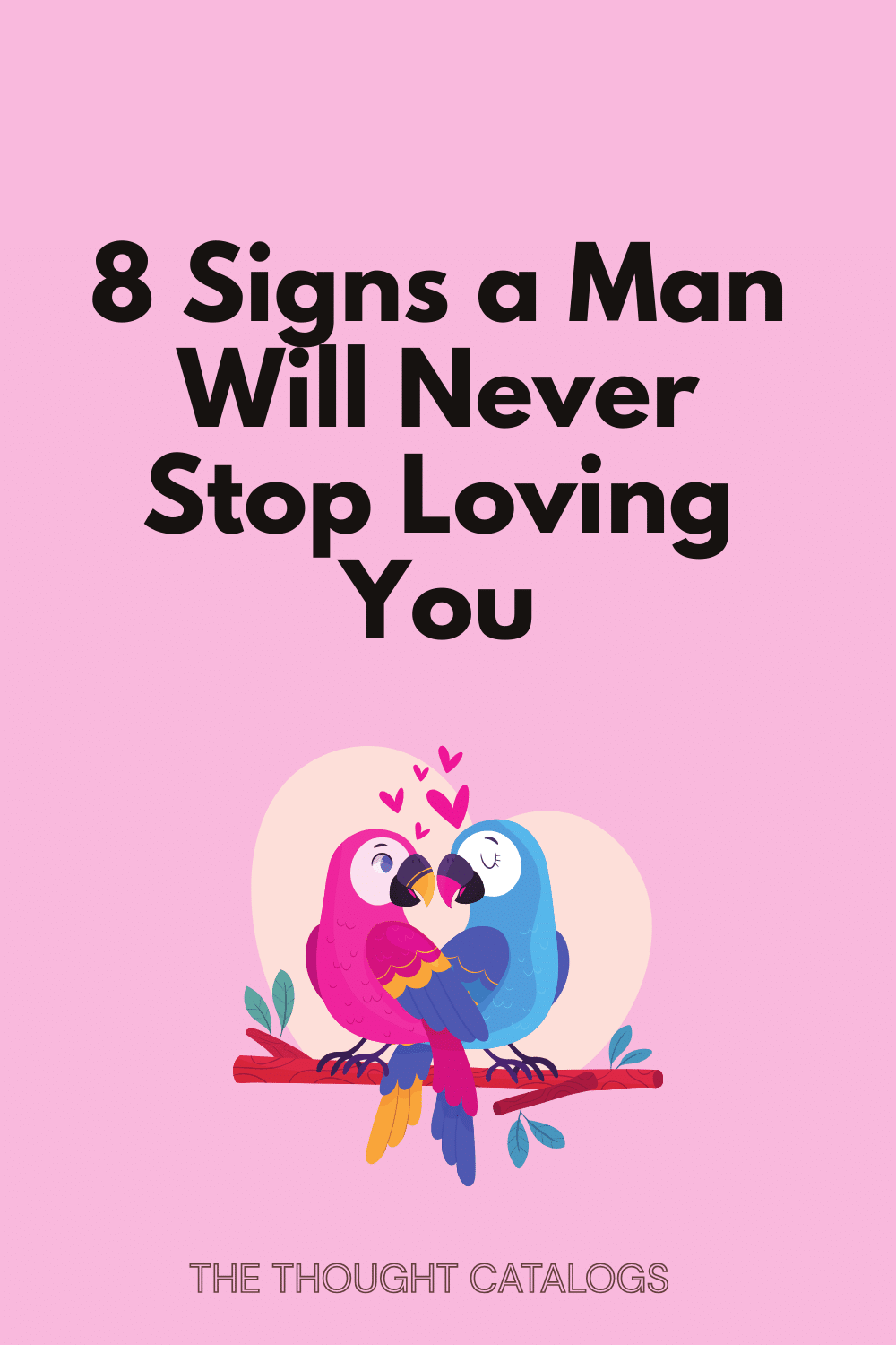 8 Signs a Man Will Never Stop Loving You