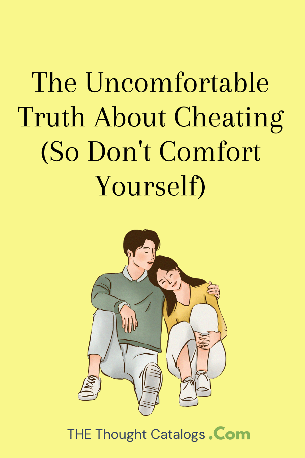 The Uncomfortable Truth About Cheating (So Don't Comfort Yourself)