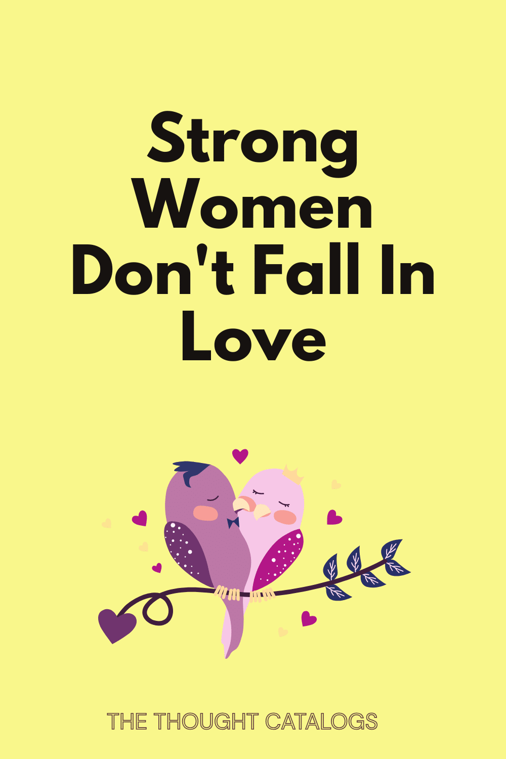 Strong Women Don't Fall In Love