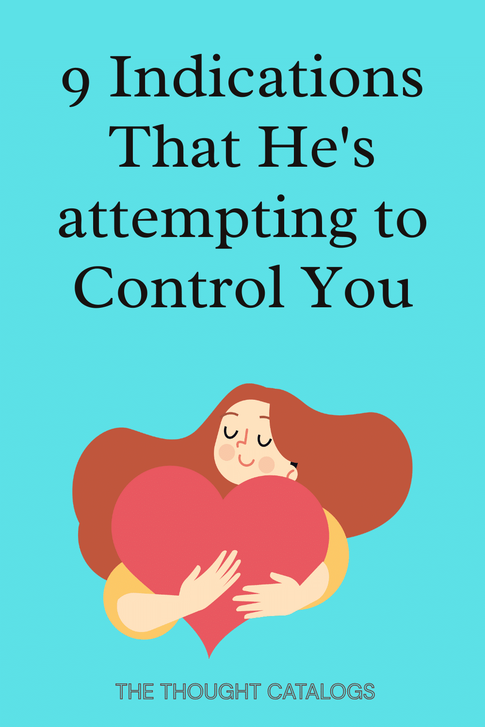 9 Indications That He's attempting to Control You