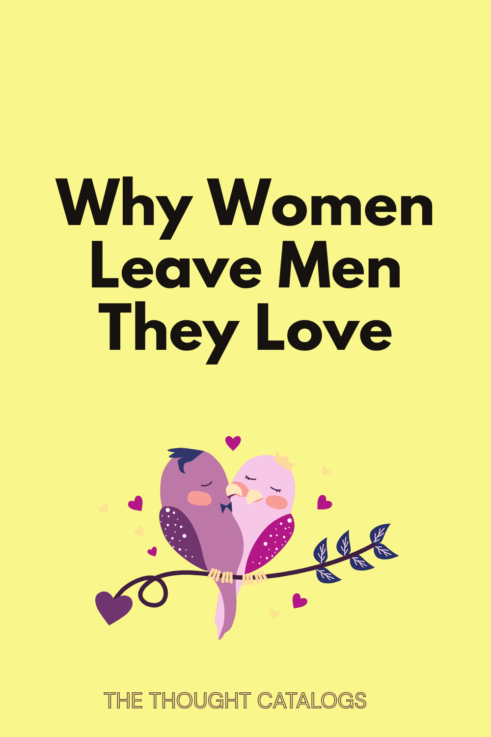 Why Women Leave Men They Love