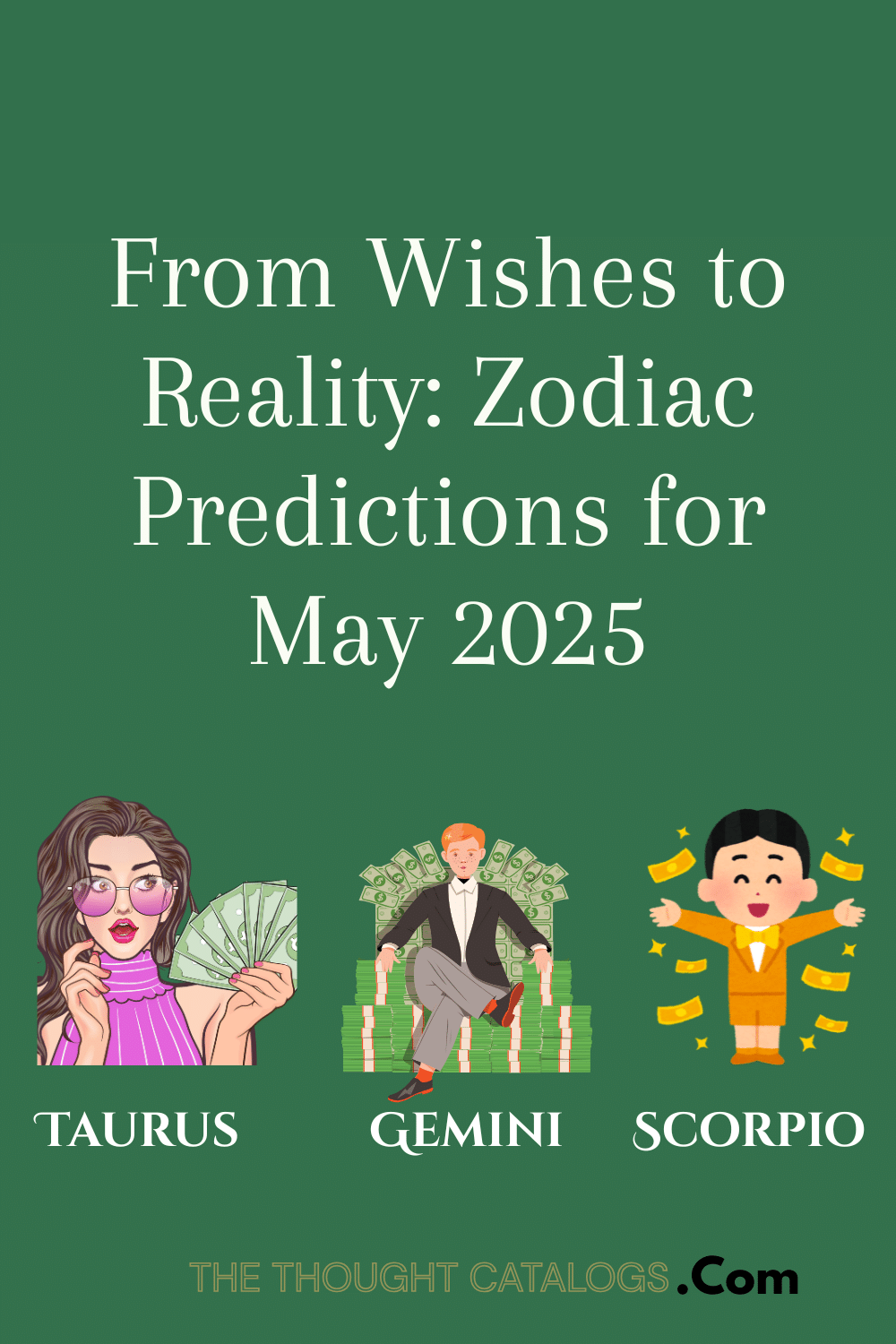 From Wishes to Reality: Zodiac Predictions for May 2025