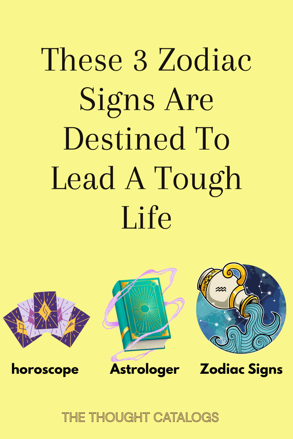 These 3 Zodiac Signs Are Destined To Lead A Tough Life
