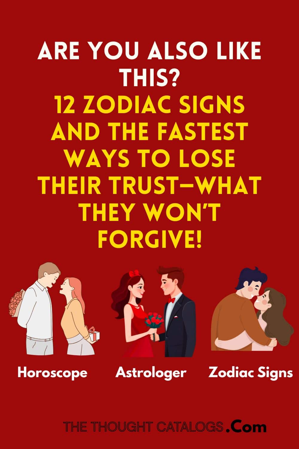 12 Zodiac Signs and the Fastest Ways to Lose Their Trust—What They Won’t Forgive!
