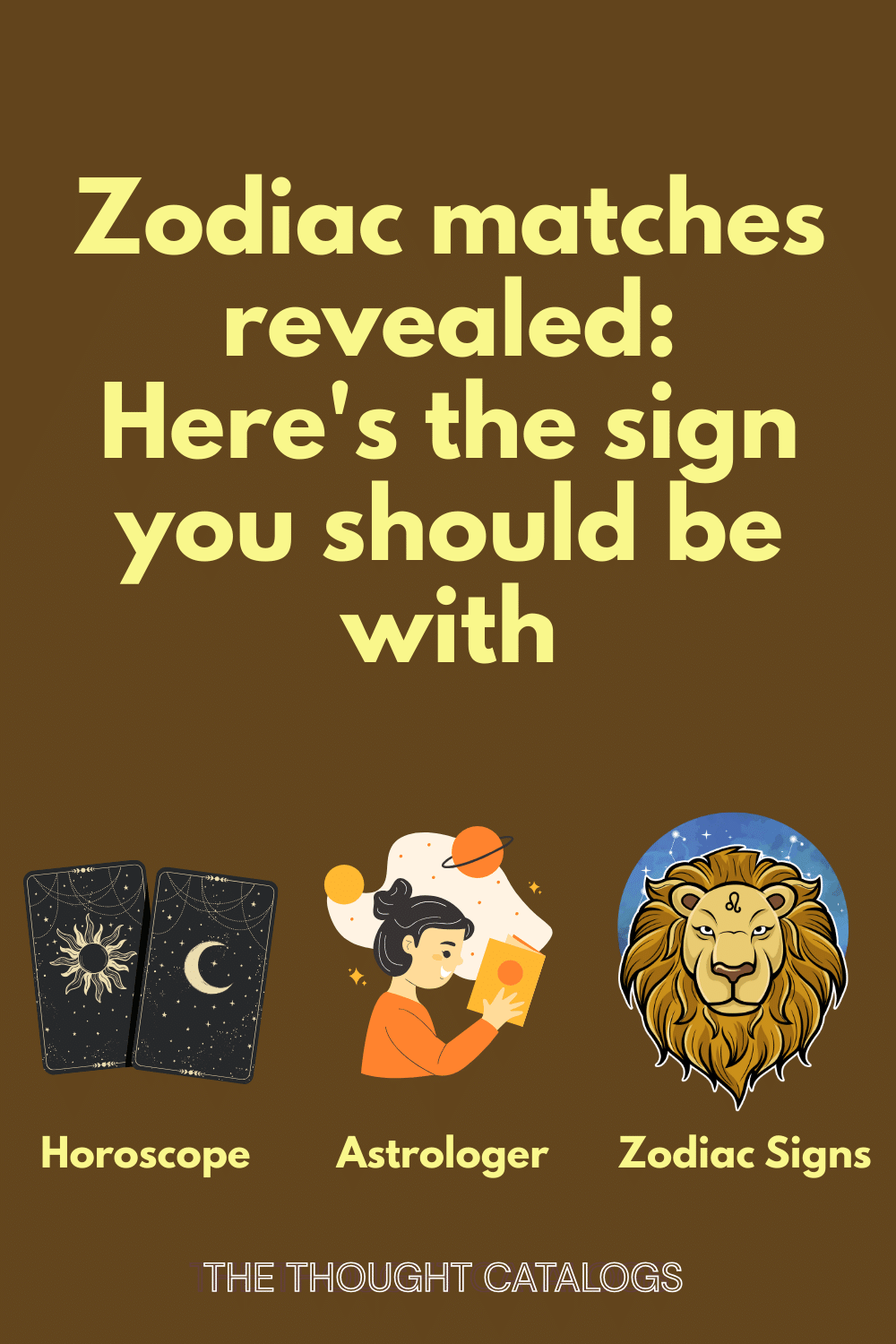 Zodiac matches revealed: Here's the sign you should be with