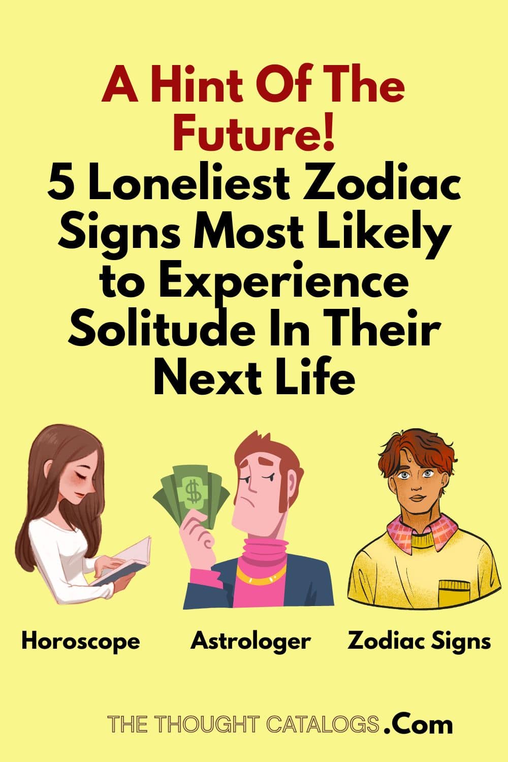 5 Loneliest Zodiacs Most Likely to Experience Solitude In Their Next Life