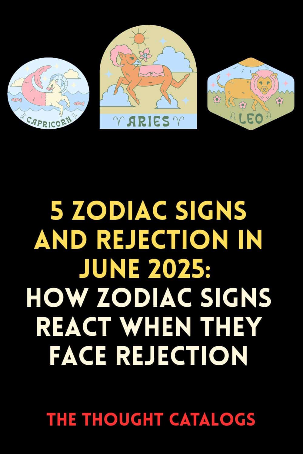 5 Zodiac Signs and Rejection In June 2025: How Zodiac Signs React When They Face Rejection