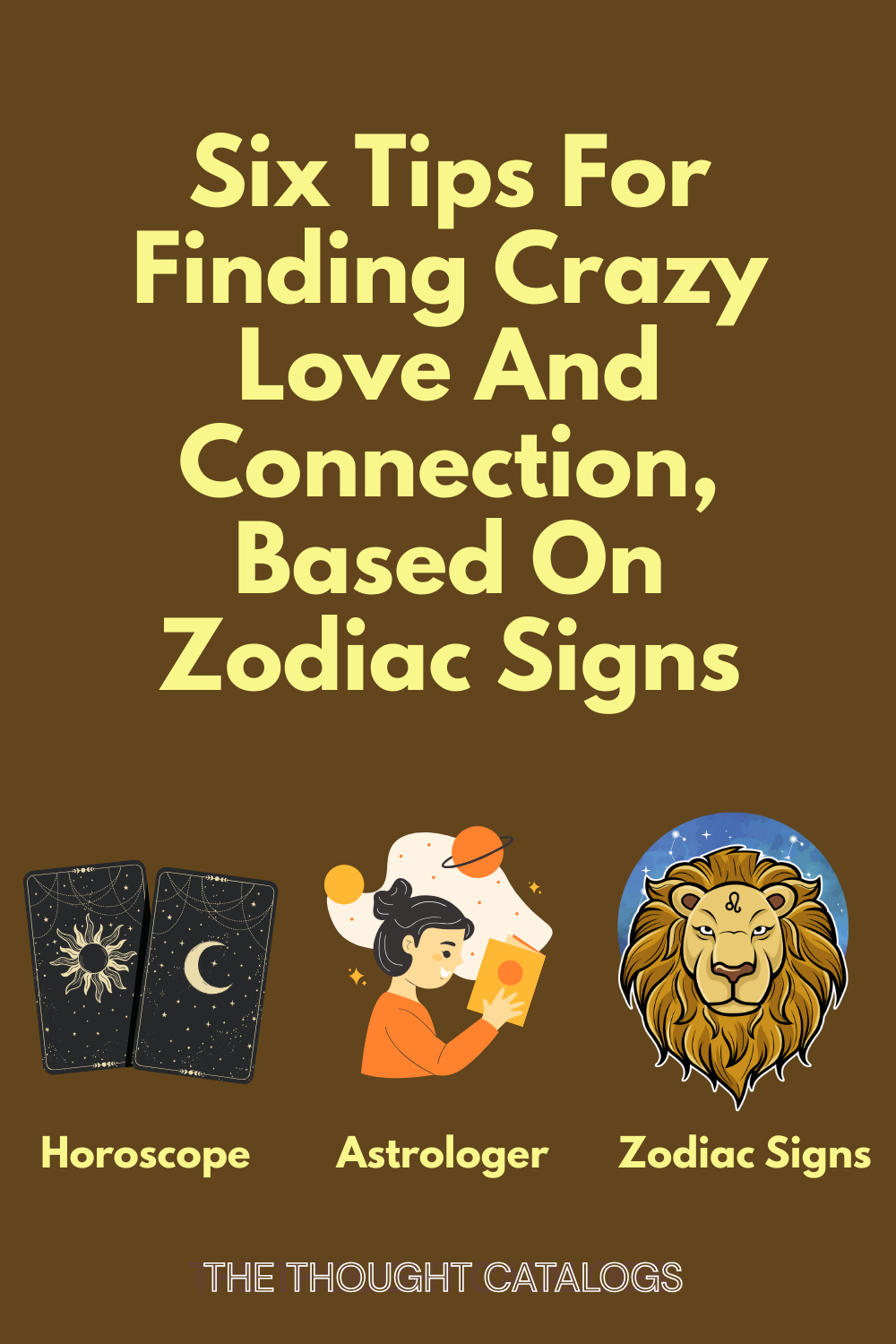 Six Tips For Finding Crazy Love And Connection, Based On Zodiac Signs