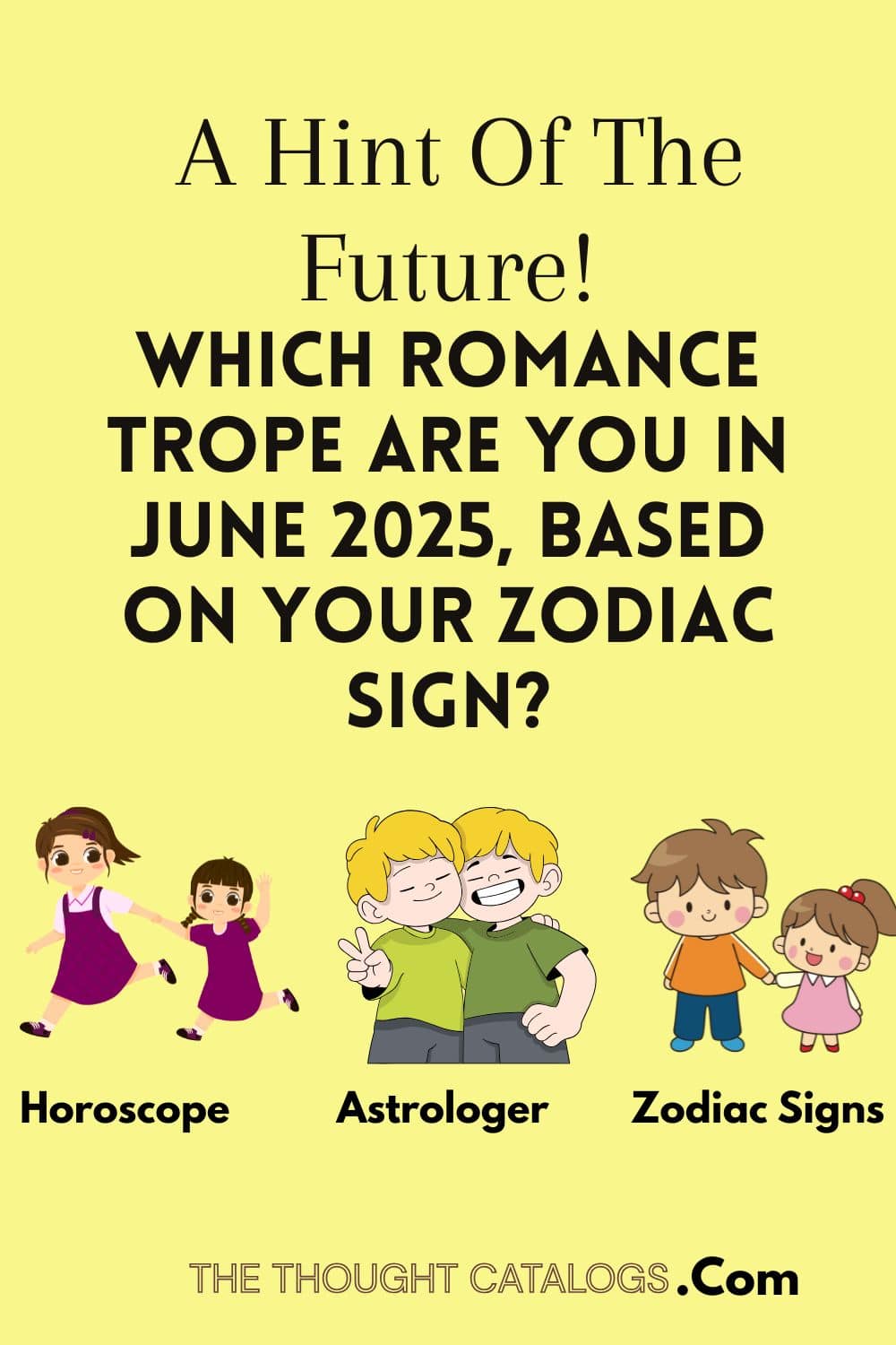 Which Romance Trope Are You In June 2025, Based on Your Zodiac Sign?