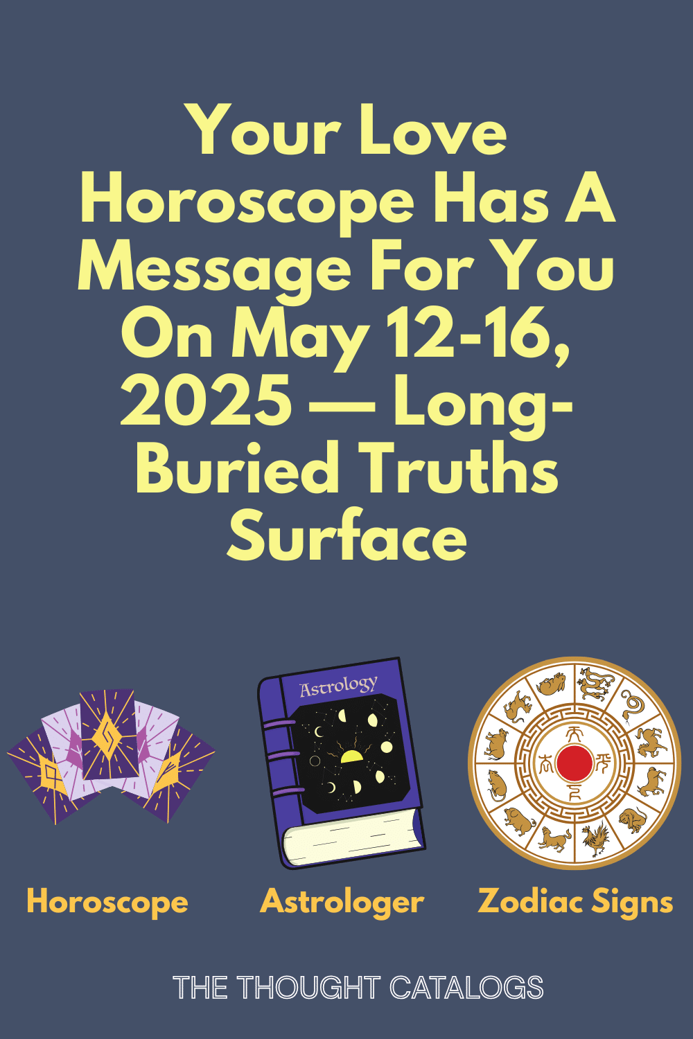 Your Love Horoscope Has A Message For You On May 12-16, 2025 — Long-Buried Truths Surface