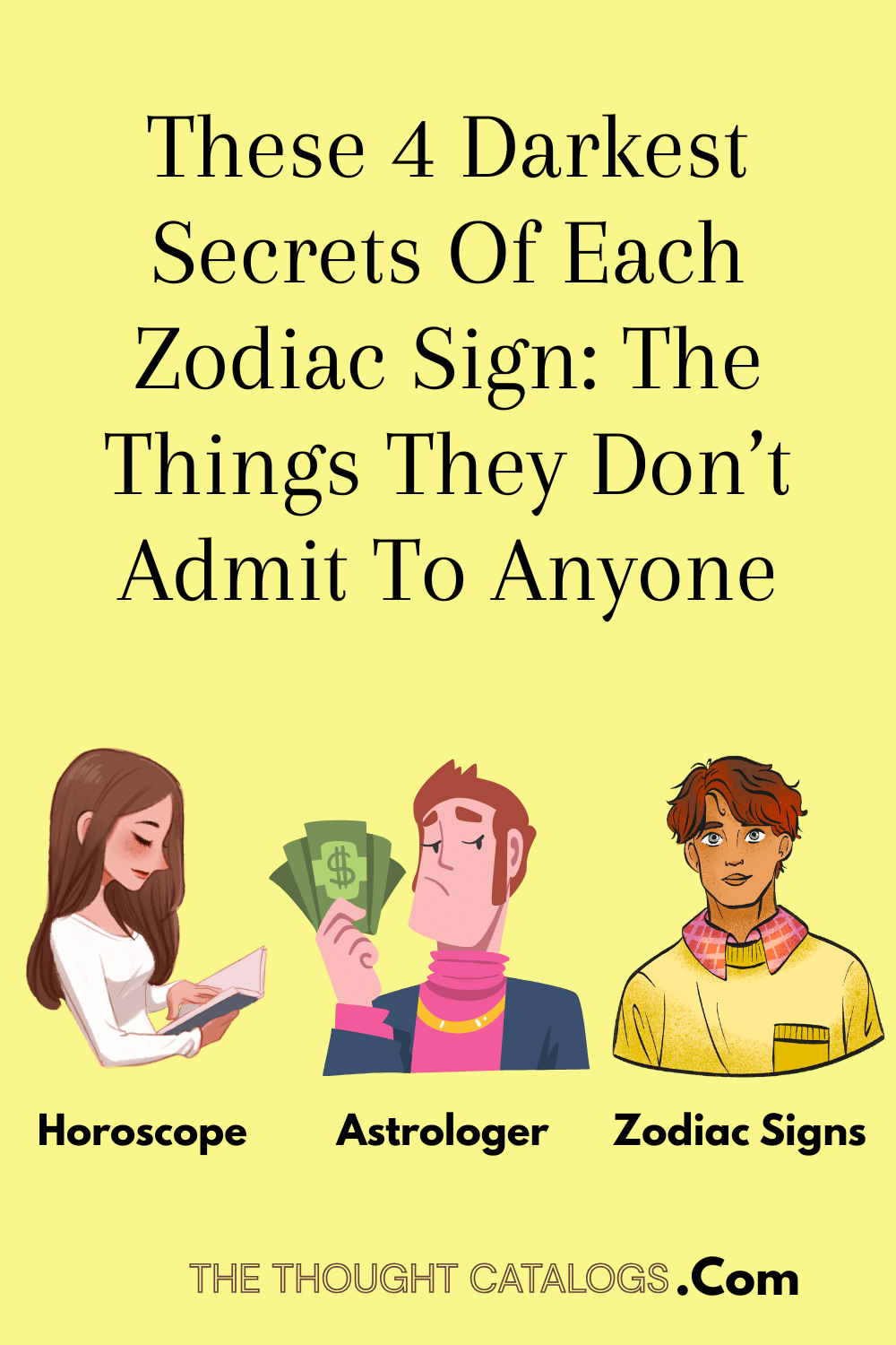 These 4 Darkest Secrets Of Each Zodiac Sign: The Things They Don’t Admit To Anyone