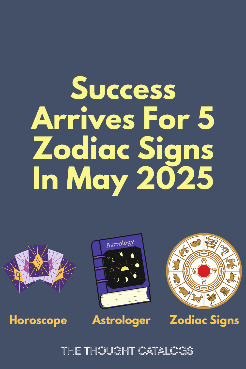 Success Arrives For 5 Zodiac Signs In May 2025