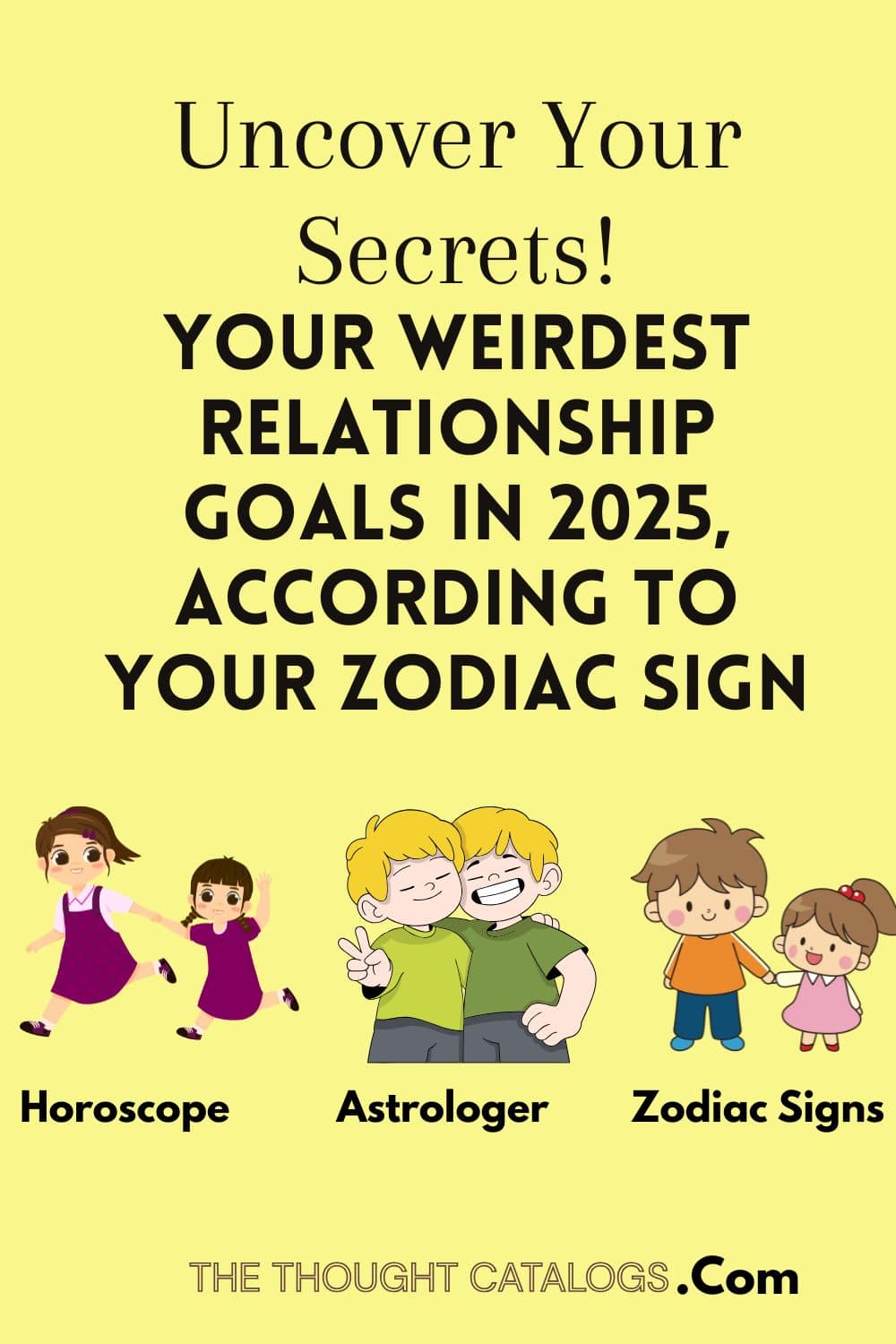 Your Weirdest Relationship Goals In 2025, According To Your Zodiac Sign