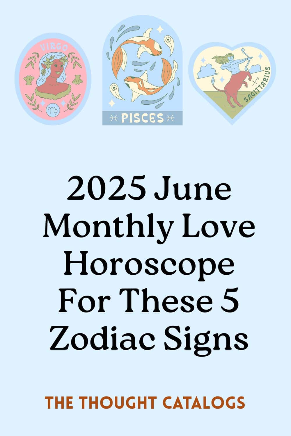 2025 June Monthly Love Horoscope For These 5 Zodiac Signs