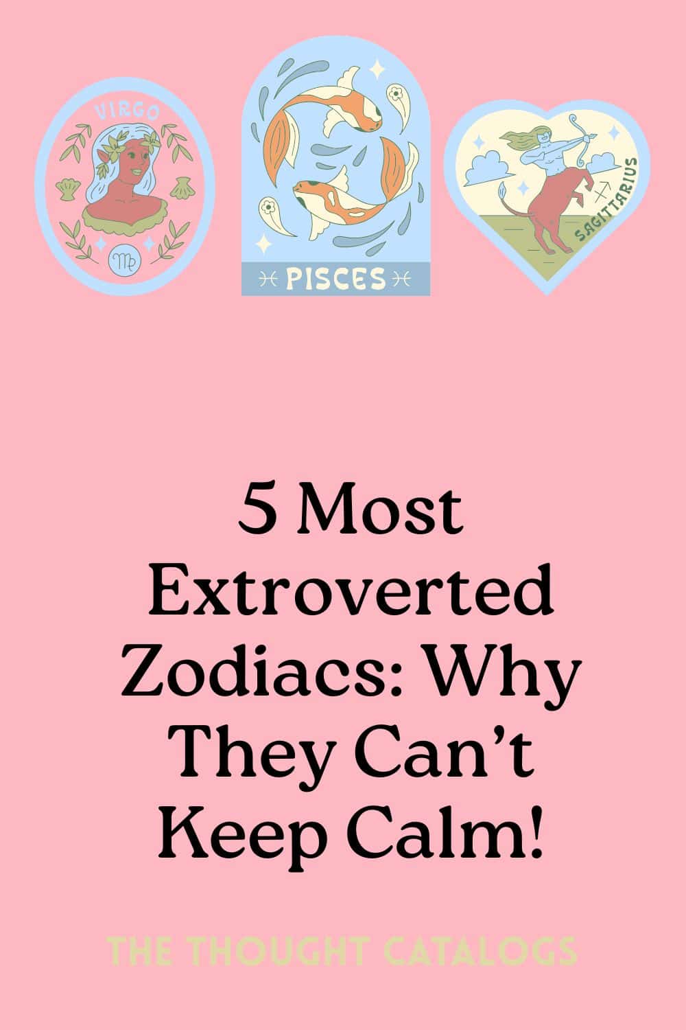 5 Most Extroverted Zodiacs: Why They Can’t Keep Calm!